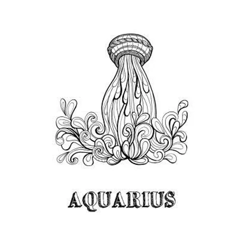 Aquarius: Coloring Book with Three Different Styles of All Twelve Signs of the Zodiac. 36 Individual Coloring Pages. 8.5 x 11