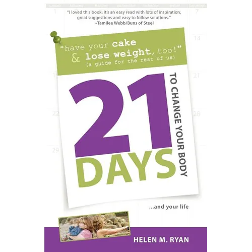 21 Days to Change Your Body
