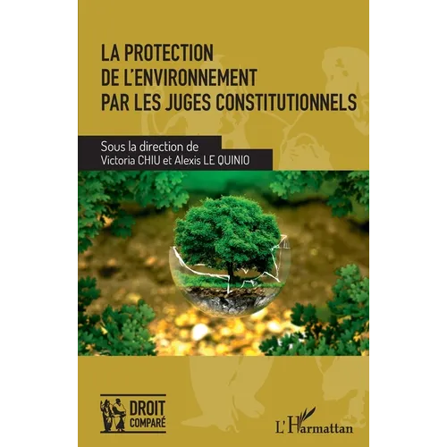 La protection de l'environnement par les juges constitutionnels