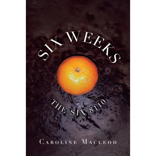 Six Weeks: The Six 8110