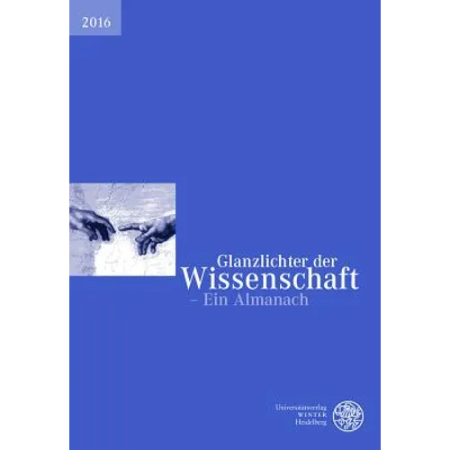 Glanzlichter Der Wissenschaft 2016: Ein Almanach