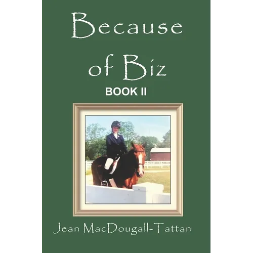 Because of Biz: Book II