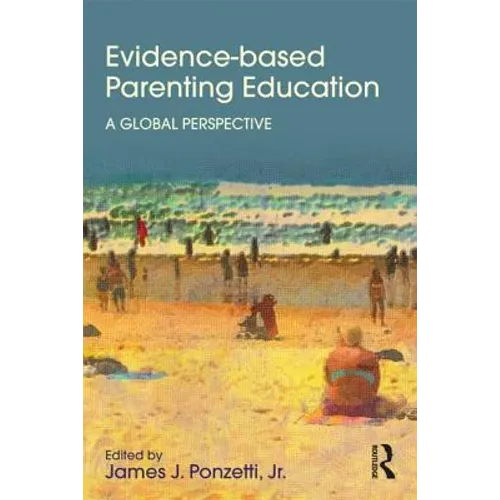 Evidence-based Parenting Education: A Global Perspective