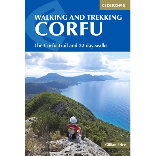 Walking and Trekking on Corfu: The Corfu Trail and 22 Day-Walks