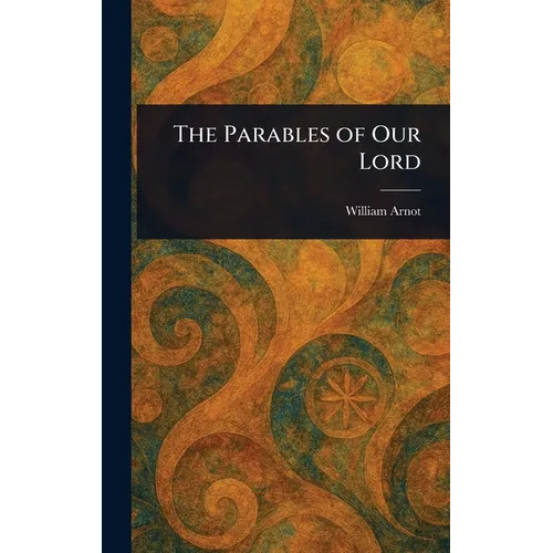 The Parables of Our Lord