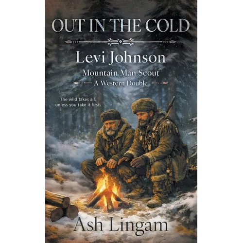 Out in the Cold: A Western Double