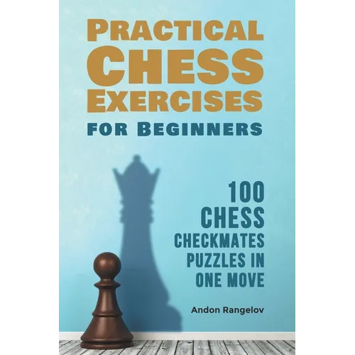 100 Chess Checkmates Puzzles in One Move