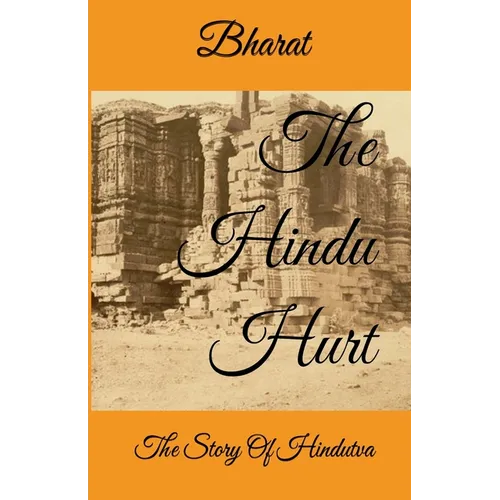 The Hindu Hurt: The Story of Hindutva - Paperback