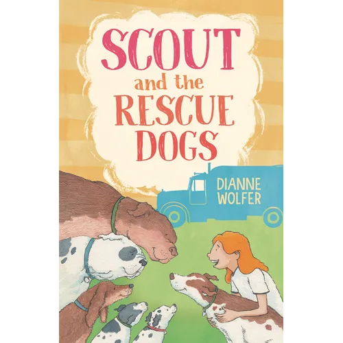 Scout and the Rescue Dogs