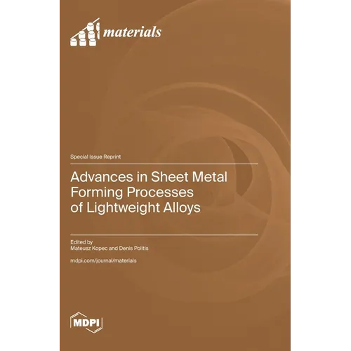 Advances in Sheet Metal Forming Processes of Lightweight Alloys