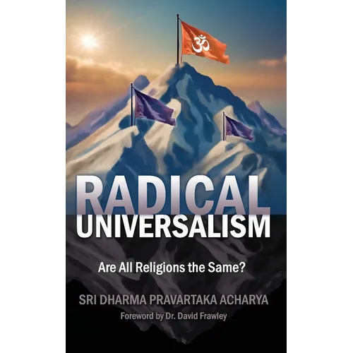 Radical Universalism: Are All Religions the Same?