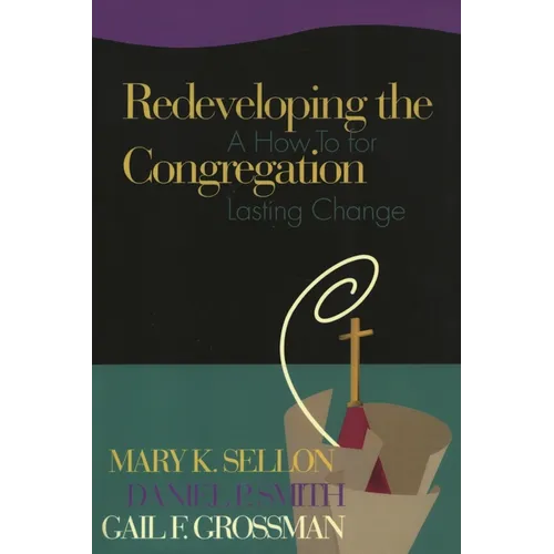 Redeveloping the Congregation: A How to for Lasting Change