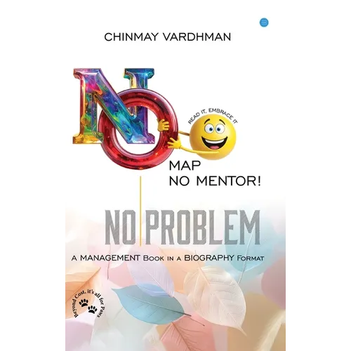 No Map. No Mentor. No Problem