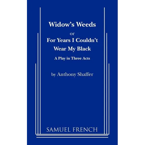 Widow's Weeds or for Years I Couldn't Wear My Black
