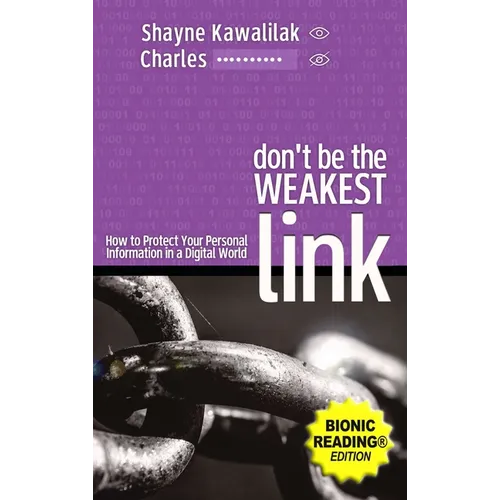 Don't Be the Weakest Link (BR): How to Protect Your Personal Information in a Digital World
