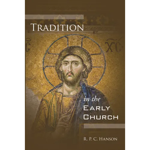 Tradition in the Early Church