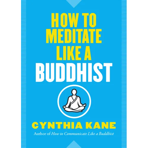 How to Meditate Like a Buddhist