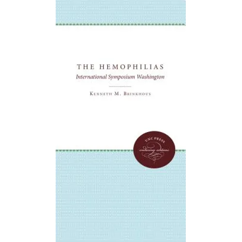 The Hemophilias: International Symposium Washington