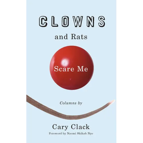 Clowns and Rats Scare Me