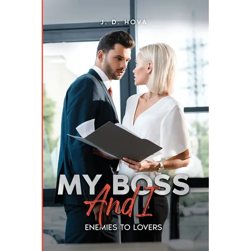 My Boss and I: Enemies to Lovers