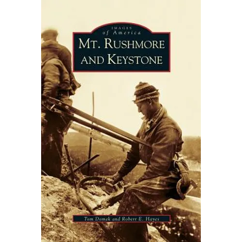 Mt. Rushmore and Keystone