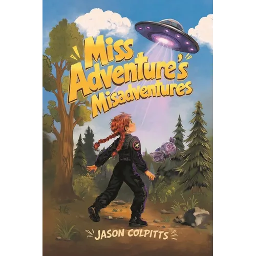 Miss Adventure's Misadventures