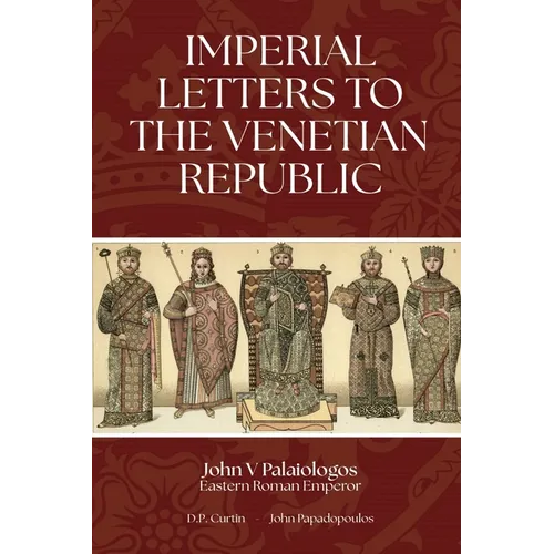 Imperial Letters to the Venetian Republic