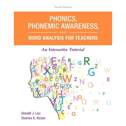 Phonics, Phonemic Awareness, and Word Analysis for Teachers: An Interactive Tutorial