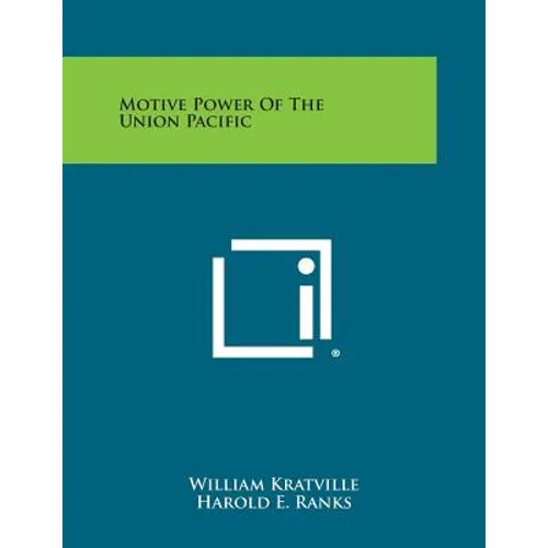 Motive Power of the Union Pacific