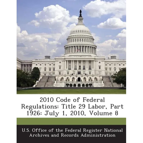 2010 Code of Federal Regulations: Title 29 Labor, Part 1926: July 1, 2010, Volume 8