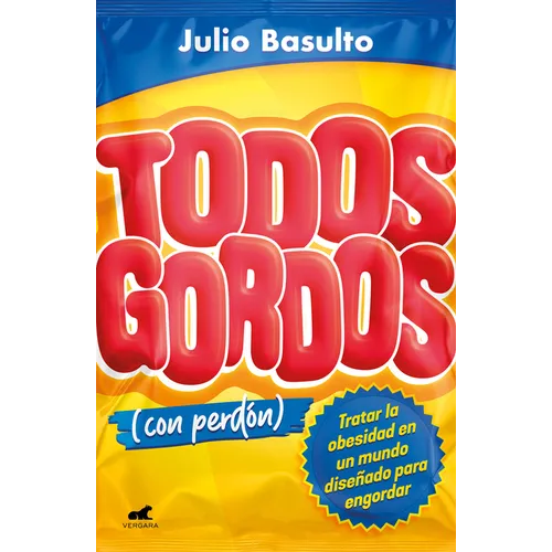 Todos Gordos (Con Perdã3n) / Everyone Fat(with My Apologies)