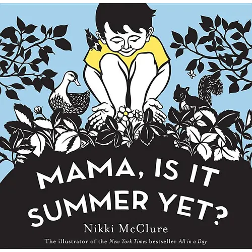Mama, Is It Summer Yet?: A Board Book