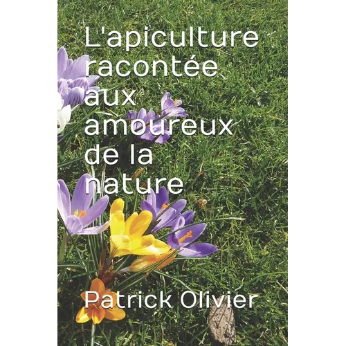 L'apiculture racontée aux amoureux de la nature