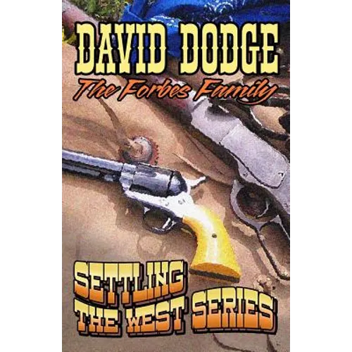 The Forbes Family: Settling The West Series