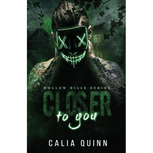 Closer to you: A dark stalker romance