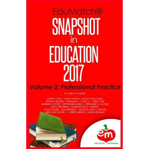 EduMatch Snapshot in Education (2017): Volume 2: Professional Practice