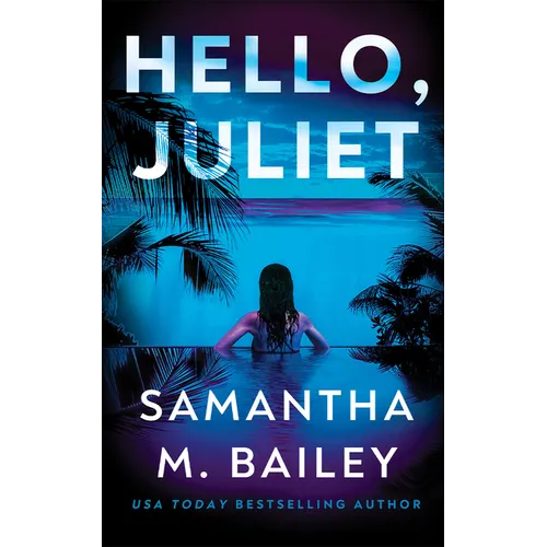 Hello, Juliet