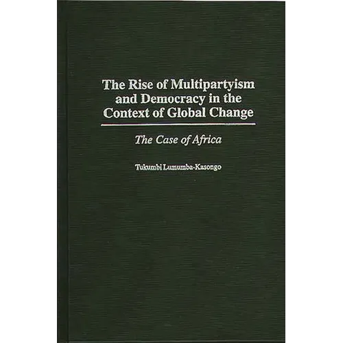 The Rise of Multipartyism and Democracy in the Context of Global Change: The Case of Africa