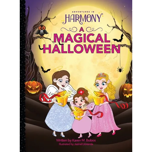 A Magical Halloween: (Mom's Choice Gold Award Winner)