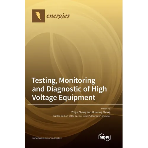 Testing, Monitoring and Diagnostic of High Voltage Equipment