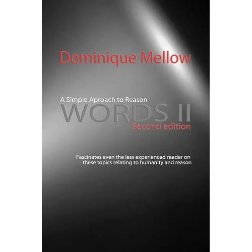 Words II: A Simple Approach to Reason