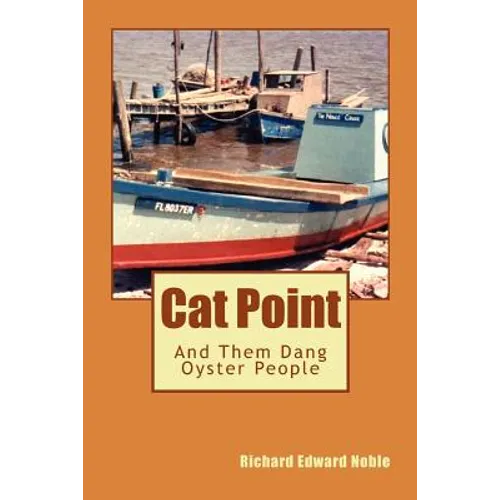 Cat Point: And Them Dang Oyster People