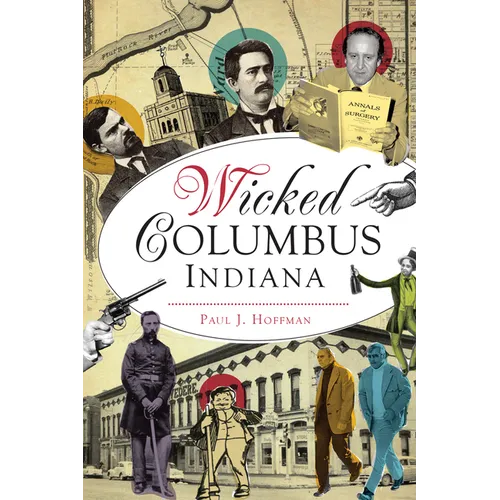Wicked Columbus, Indiana