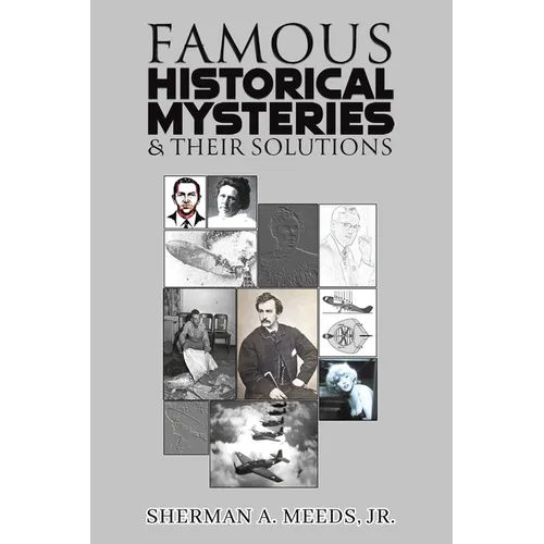 Famous Historical Mysteries & Their Solutions