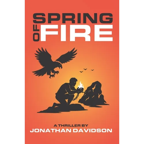 Spring of Fire