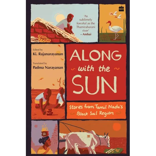 Along with the Sun: Stories from Tamil Nadu's Black Soil Region