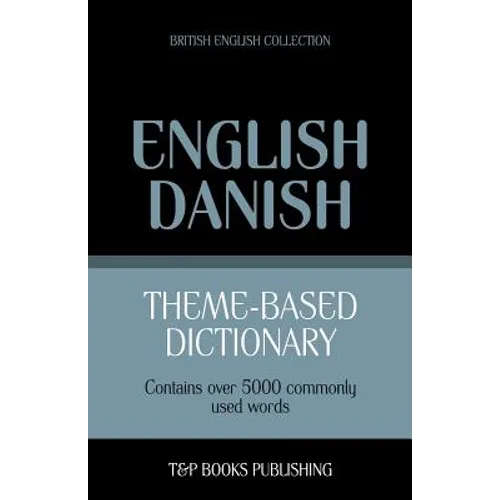 Theme-based dictionary British English-Danish - 5000 words