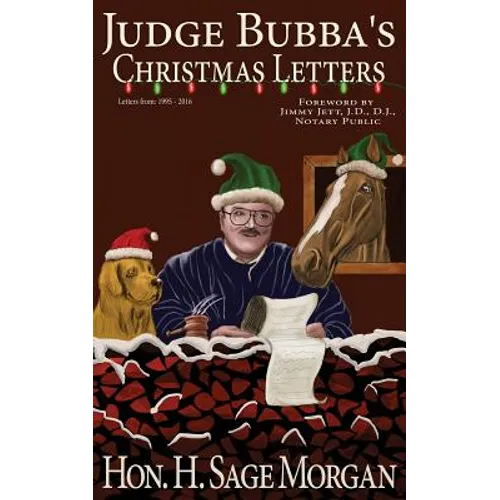 Judge Bubba's Christmas Letters: 1995 - Present