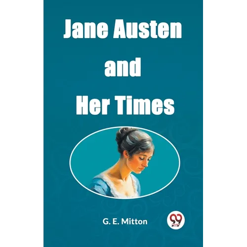 Jane Austen and Her Times