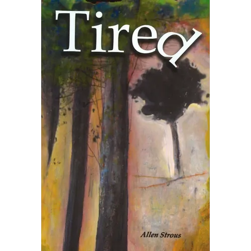 Tired